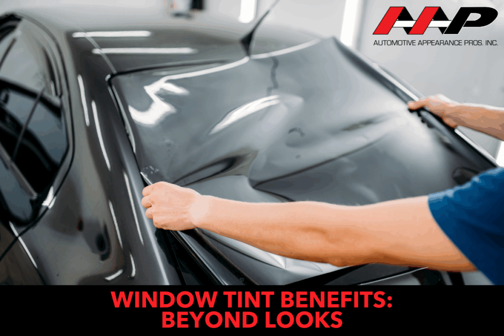 Window Tint Benefits: Beyond Looks
